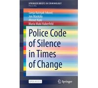 Police Code of Silence in Times of Change