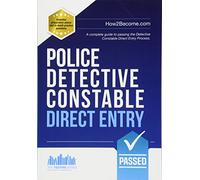 Police Detective Constable Direct Entry: A complete guide to passing the Detective Constable Direct Entry Process.: A complete guide to passing the ... for the Specialist Entry Detective Programme