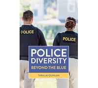Police Diversity: Beyond the Blue