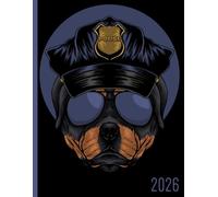 Police Dog, Rottweiler: 2026 Weekly Planner