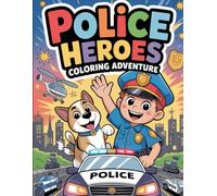 Police heroes. Coloring adventure
