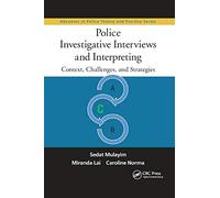 Police Investigative Interviews and Interpreting – Context, Challenges and Strategies – 22