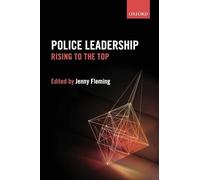 Police Leadership: Rising to the Top