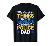 Police Officer Dad Saying Daughter Greatest Policedad Value Graphic T-Shirt