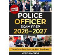 Police Officer Exam Prep 2026-2027: Your Complete Step-by-Step Roadmap with 12 Full-Length Practice Tests,2000+ Real Questions & Confidence-Building Strategies to Pass,Rank Higher & Start Your Career