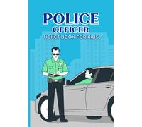 Police Officer Ticket Book for Kids: A Fun and Interactive Ticket Book for Pretend Police Play, Perfect for Kids to Learn Rules, Build Creativity, and Enjoy Hours of Imaginative Role-Playing!