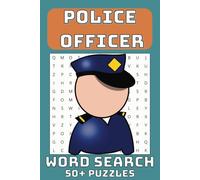 Police Officer Word Search Puzzle Book: Word Searches with Easy to Read Print about Police, Policing, Cops and More 6x9 inches, 110 pages | 50+ Puzzles … Gift for Holidays, Vacations and Leisure Times