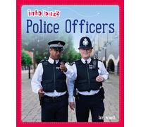 Police Officers: People Who Help Us: Police Officers (Info Buzz: People Who Help Us)