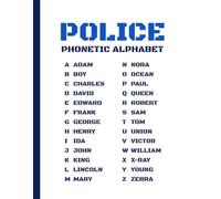 Police Phonetic Alphabet From Adam to Zebra Notebook: Graph Paper 5x5 Grid, Designed for Clear Communication in Work, Call Center & Office ... for Learning & Everyday Use (Police Alphabet)