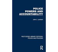 Police Powers and Accountability (Routledge Library Editions: Police and Policing)