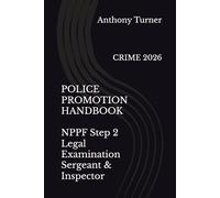 POLICE PROMOTION HANDBOOK NPPF Step 2 Legal Examination Sergeant & Inspector: CRIME 2026