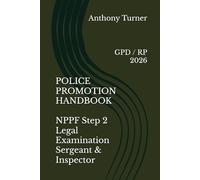 POLICE PROMOTION HANDBOOK NPPF Step 2 Legal Examination Sergeant & Inspector: GPD / RP 2026