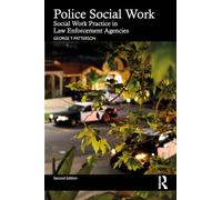 Police Social Work: Social Work Practice in Law Enforcement Agencies