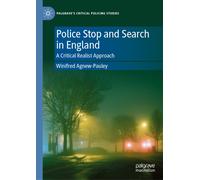Police Stop and Search in England : A Critical Realist Approach