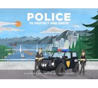 POLICE: To Protect and Serve