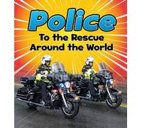 Police to the Rescue Around the World
