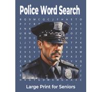 Police Word Search Large Print Seniors: Retired Officers Law Enforcement Memory Activities Brain Focus Relaxation Training Puzzles