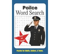 Police Word Search: Word Searches with Easy to Read Print about the Police, Police department | 6x9 inches, 57 Pages | Gift for Vacations, Holidays and Free Time.