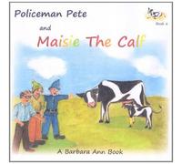 Policeman Pete Books: Policeman Pete and Maisie the Calf