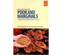 POLICIES FOR THE POOR AND MARGINALS A STUDY OF GARIB KALYAN SCHEMES IN INDIA