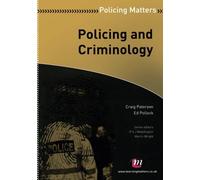 Policing and Criminology (Policing Matters Series)