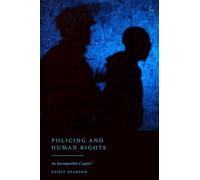 Policing and Human Rights: An Incompatible Couple?
