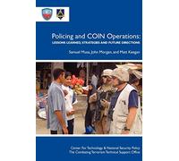 Policing COIN Operations: Lessons Learned, Strategies and Future Directions