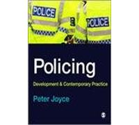Policing: Development and Contemporary Practice