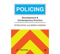 Policing: Development and Contemporary Practice