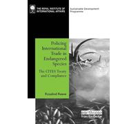 Policing International Trade in Endangered Species: The CITES Treaty and Compliance