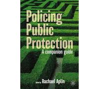 Policing Public Protection: A Companion Guide