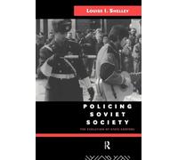 Policing Soviet Society: The Evolution of State Control