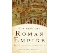 Policing the Roman Empire by Christopher J. Fuhrmann Paperback Ox