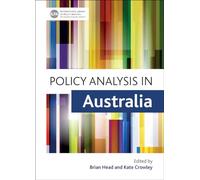 Policy Analysis in Australia (International Library of Policy Analysis): Volume 6