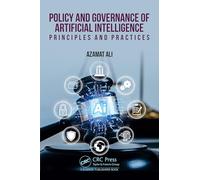 Policy and Governance of Artificial Intelligence: Principles and Practices