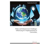 Policy and Infrastructure Challenges Influencing ICT Implementation in Universities