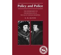 Policy and Police: The Enforcement of the Reformation in the Age of Thomas ...