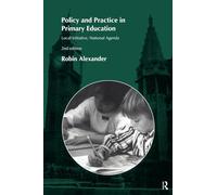 Policy and Practice in Primary Education: Local Initiative, National Agenda