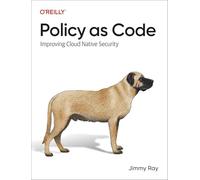 Policy as Code: Improving Cloud Native Security