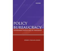 Policy Bureaucracy: Government with a Cast of Thousands