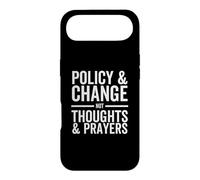 Policy & Change Not Thoughts & Prayer - Anti-Gun Case for iPhone Air