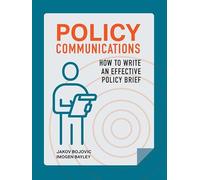 Policy Communications: How to Write an Effective Policy Brief