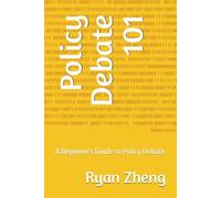 Policy Debate 101: A Beginner's Guide to Policy Debate