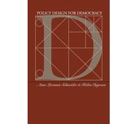Policy Design for Democracy (Studies in Government and Public Policy)
