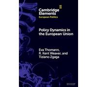 Policy Dynamics in the European Union (Elements in European Politics)