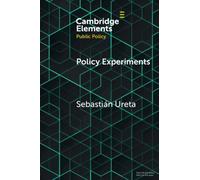 Policy Experiments : A View From Elsewhere