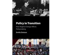 Policy in Transition: How Regime Change Affects Policymaking