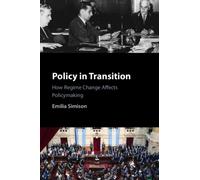 Policy in Transition : How Regime Change Affects Policymaking