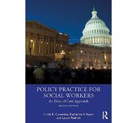 Policy Practice for Social Workers: An Ethic of Care Approach