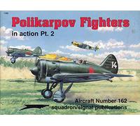 Polikarpov Fighters in action Pt. 2 - Aircraft No. 162